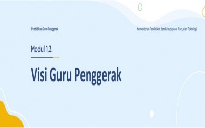 Jurnal Refleksi Dwi Mingguan Modul 1.3 Visi Guru Penggerak